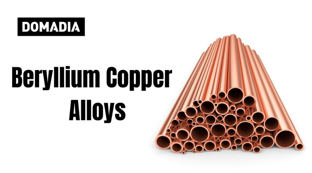 UNS C17200 Beryllium Copper Alloys: A Deep Dive with DOMADIA™ 1 UNS C17200 Beryllium Copper Alloys: A Deep Dive with DOMADIA™