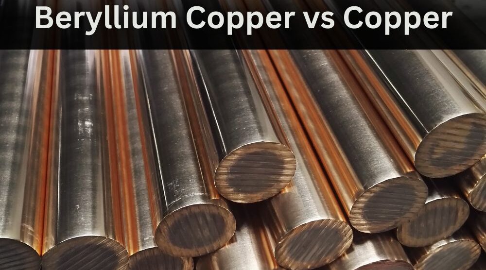Beryllium Copper vs Pure Copper: What’s the Real Difference?