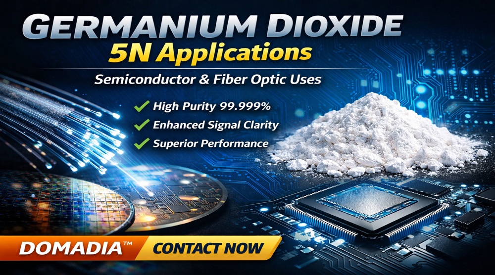 Germanium Dioxide 5N Applications – 6 Powerful Semiconductor & Fiber Optic Uses 1 Germanium Dioxide 5N Applications – 6 Powerful Semiconductor & Fiber Optic Uses