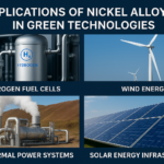 Nickel Alloys in Green Tech Applications